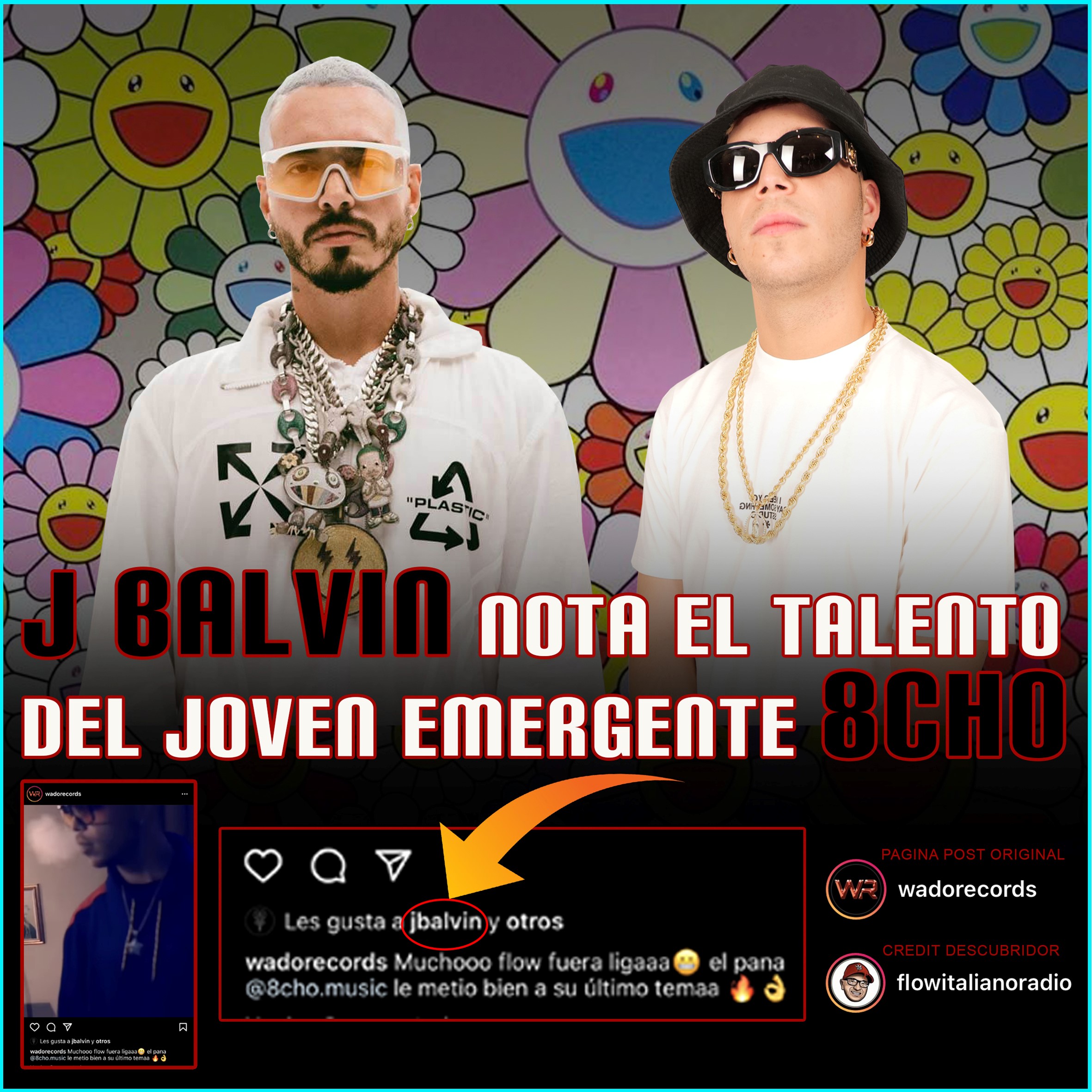 A J BALVIN LE GUSTA «FLOW NUEVO» DE 8CHO